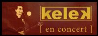 “ Kelek ”. Le samedi 4 avril 2015 au Gorvello. Morbihan.  20H00
